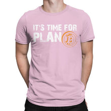 Load image into Gallery viewer, Men’s Fashion Bitcoin Cryptocurrency It's Time For Plan B T-Shirt - GoHappyShopin