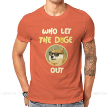 Load image into Gallery viewer, Men’s Fashion Dogecoin Cryptocurrency Who Let The Doge Out T-Shirt - GoHappyShopin