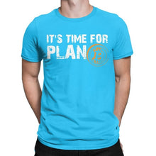 Load image into Gallery viewer, Men’s Fashion Bitcoin Cryptocurrency It&#39;s Time For Plan B T-Shirt - GoHappyShopin
