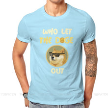 Load image into Gallery viewer, Men’s Fashion Dogecoin Cryptocurrency Who Let The Doge Out T-Shirt - GoHappyShopin
