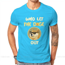 Load image into Gallery viewer, Men’s Fashion Dogecoin Cryptocurrency Who Let The Doge Out T-Shirt - GoHappyShopin
